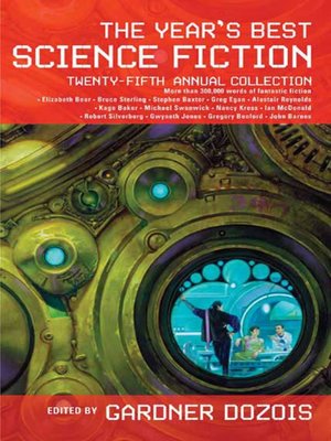 cover image of The Year's Best Science Fiction, Twenty-Fifth Annual Collection